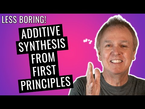 Additive synthesis from first principles (less boring)