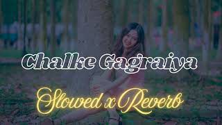 Download lagu 💕💫♥️ Chalke Gagraiya ♥️💫💕 Lofi Song [ Slowed X Reverb ] 30th January 2025 [ Nagpuri Lofi ] mp3