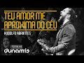 Teu Amor Me Aproxima Do Céu Rodolfo Abrantes Fornalha Dunamis Julho 2015