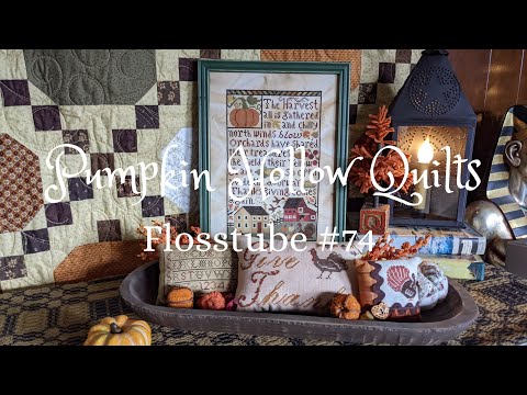 Flosstube #74 ~ Progress and Autumn Finishes!!