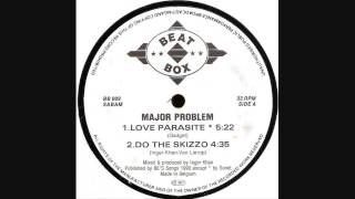 Major Problem - Do The Skizzo [Hard Beat][1990][Prod.Lords Of Acid]