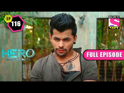 Guru Khatri's Terror | Hero: Gayab Mode On- Ep 116 | Full Episode | 7 April 2022