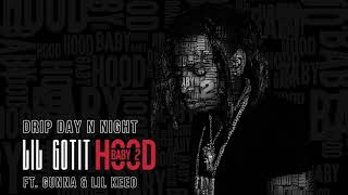 Lil Gotit - Drip Day N Night ft Gunna &amp; Lil Keed (prod. 10fifty) (Official Audio)