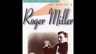 The Moon is High and so am I by Roger Miller