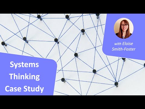 Case Study in Systems Thinking - Si Learning Series