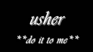Usher do it to me