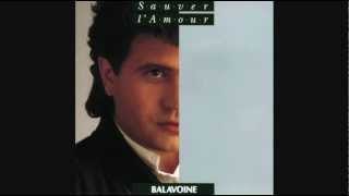 Daniel Balavoine - Aimer Est Plus Fort Que D'etre Aime (1985)