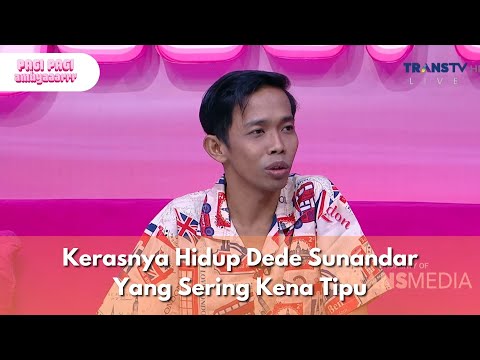 Kerasnya Hidup Dede Sunandar Yang Sering Kena Tipu - PAGI PAGI AMBYAR (14/10/25) P3