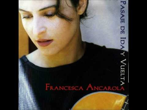 Francesca Ancarola - Pasaje de ida y vuelta - Álbum completo (2000)