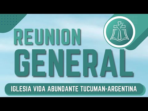 REUNIÓN GENERAL (MAÑANA) - Pr. Ramón Sierra