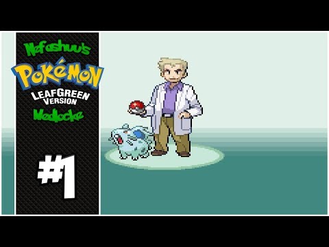 Nefashuu's Pokemon LeafGreen Wedlocke Part 1 - French or Russian?