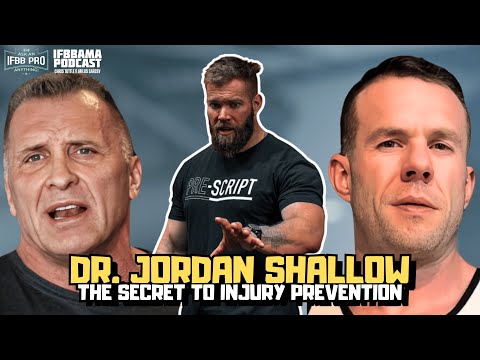 The Secret to Injury Prevention with Dr. Jordan Shallow | #111 IFBBAMA Podcast