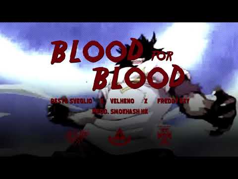 HK Helluminati Klan - Blood For Blood  (Resto Sveglio x Freddy Key x Velheno) Prod. Smokhash HK