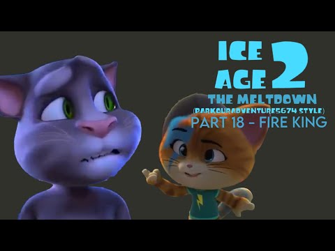 Ice Age 2: The Meltdown (ParkourAdventure5674 style) Part 18 - Fire King