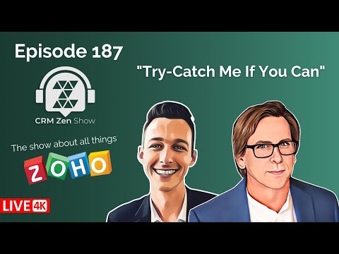 CRM Zen Show Episode 187 - Try-Catch Me If You Can