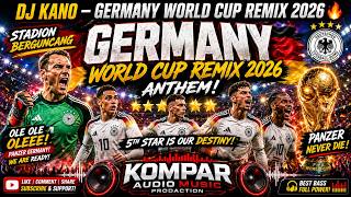Download lagu DJ KANO – GERMANY WORLD CUP REMIX 2026 🔥 Stadion Berguncang |Kompar  Music Party mp3