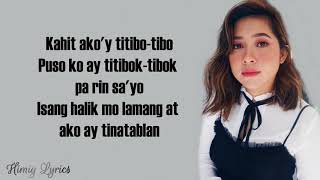 Moira Dela Torre - Titibo - Tibo (Lyrics )