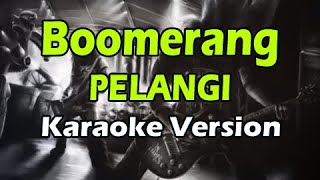 Download lagu BOOMERANG PELANGI... mp3