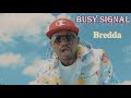 Busy Signal Bredda Clean