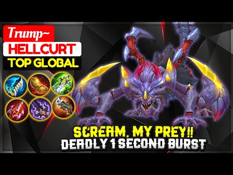 Scream, My Prey!! Deadly 1 Second Burst | Top 8 Global Helcurt | Trump~ - Mobile Legends