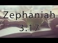 The LORD is ALWAYS with YOU! Zephaniah 3:17