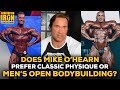 INTERVIEW: Does Mike O’Hearn Prefer Classic Physique Or Men’s Open Bodybuilding?