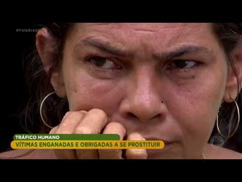 Tráfico humano: mulheres são enganadas e obrigadas a se prostituir