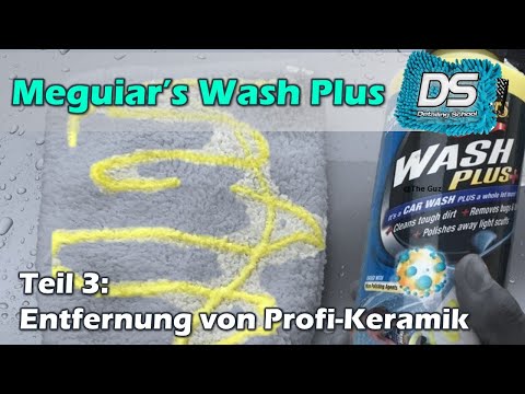 Meguiar's Wash Plus im Test - Teil 3: Gewerbliche Keramik entfernen (inkl. Servfaces Ultima)