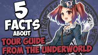 5 Facts About Tour Guide From The Underworld - YU-GI-OH! Facts &amp; Trivia