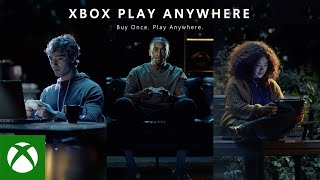 Buy once, play anywhere - Xbox Play Anywhere Trailer