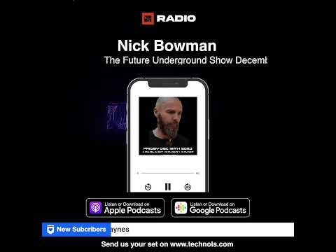 #Techno DJ Mix Set by Nick Bowman - The Future Underground Show December 2023