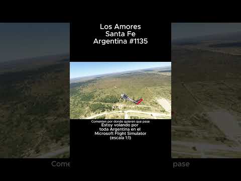 Los Amores, Santa Fe desde el Microsoft Flight Simulator #losamores #santafe #msfs #argentina