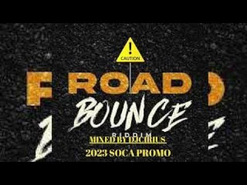 🔊🔊ROAD BOUNCE RIDDIM 2023 SOCA PROMO MIX |NADIA BATSON |TERRI LYONS |PROBLEM CHILD |LYRIKAL 🔊🔊