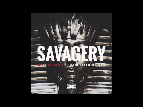 LIONAIRE - Savagery (feat. Leonid Rose & REYPHARAOH)