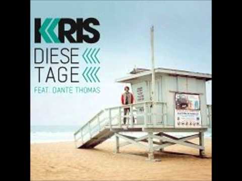 KRIS feat. Dante Thomas Diese Tage