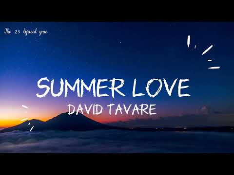 David Tavare - Summer love slowed and reverb Lyrics :)