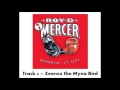 Roy D Mercer - Volume 7 - Track 6 - Zeerox the Myna Bird