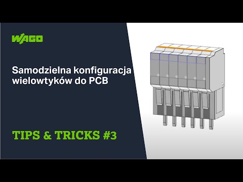 Tips & Tricks #3 - Samodzielna konfiguracja wielowtyków do PCB | WAGO - zdjęcie