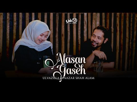 Alasan Gaseh - Ulvazilla ft Nazar Shah Alam (Official Music Video)