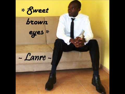 Lanre - Sweet brown eyes