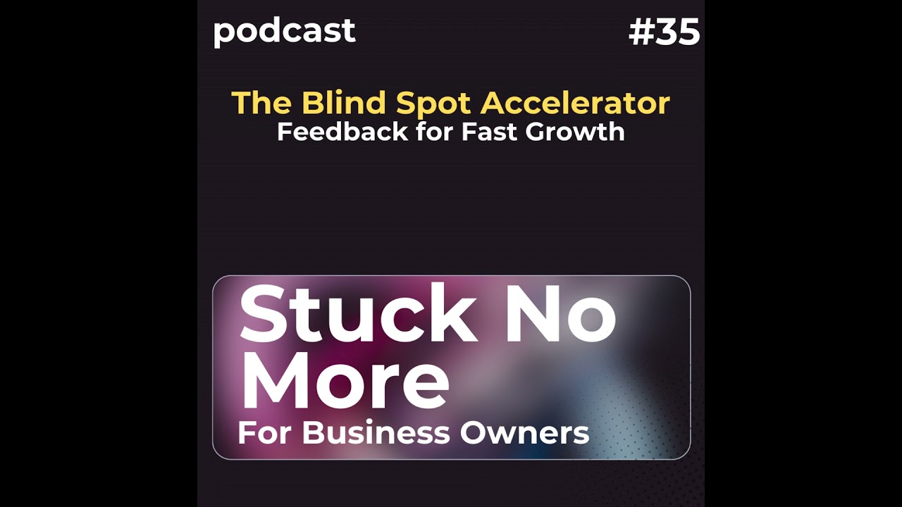 The Blind Spot Accelerator: Feedback for Fast Growth
