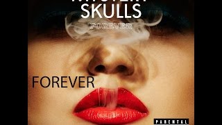 Mystery Skulls - Forever (Lyrics)