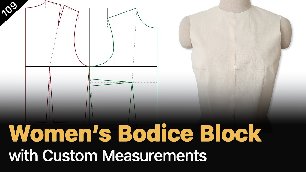 How to Create a Women’s Bodice Block from Body Measurements [Pattern Making Tutorial]