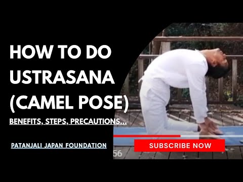 21 - ✅  How To Do Ustrasana (Camel Pose) - Benefits, Steps, Precautions...