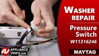 Maytag MHW8630HW4 Washer — Pressure Switch