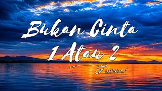 Download lagu Bukan Cinta 1 Atau 2 - Gamma 1 (Lirik Lagu) mp3