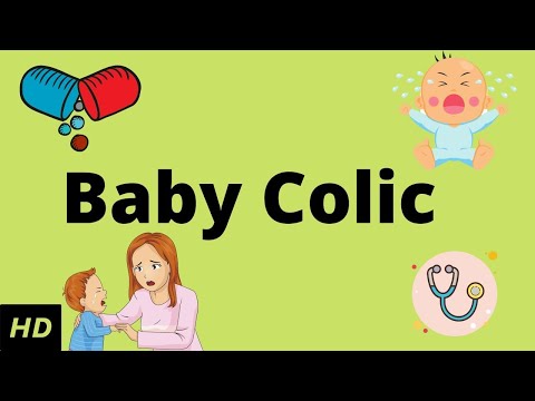 Baby Colic, Causes, Signs and Symptoms, Diagnosis and Treatment.