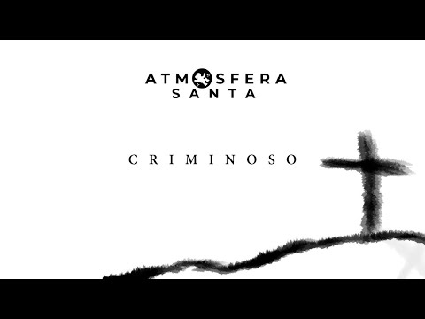 Atmosfera Santa - Criminoso (Ao Vivo)