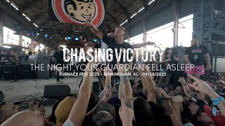 Chasing Victory - The Night Your Guardian Fell Asleep (Live at Furnace Fest 2023)