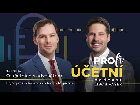 Pro(fi) účetní podcast #54 Jan Bárta - O účetních s advokátem